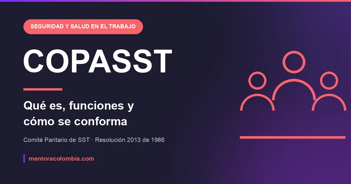 COPASST: qué es, funciones, conformación y cuántos miembros tiene