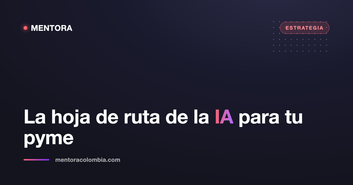 IA en las pymes de Colombia 2026: qué cambian el CONPES 4144 y la ley de IA que avanza en el Congreso